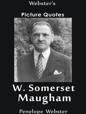 cover image of Webster's W. Somerset Maugham Picture Quotes
